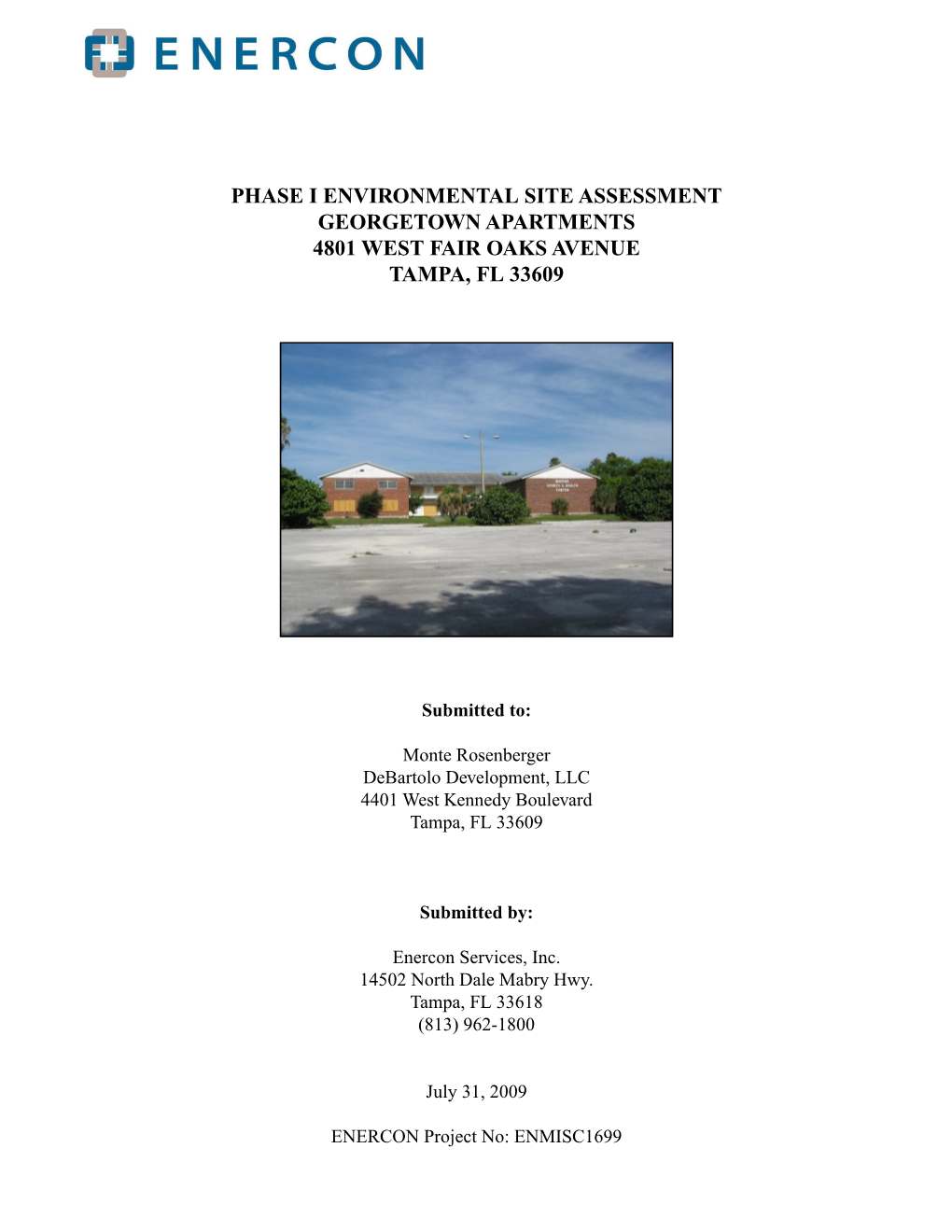 Phase I Environmental Site Assessment Georgetown Apartments 4801 West Fair Oaks Avenue Tampa, Fl 33609