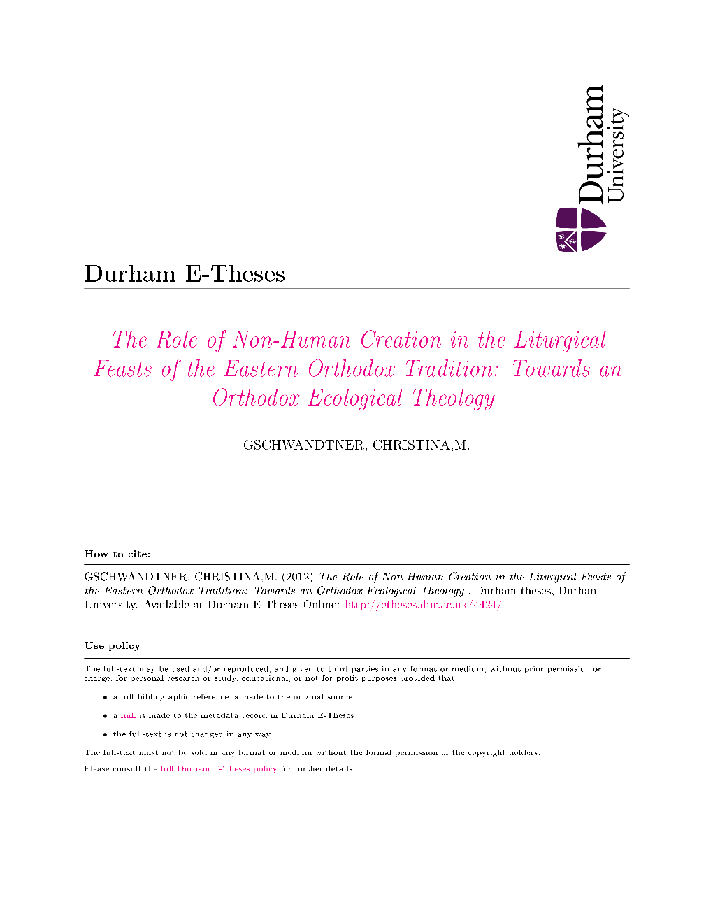 The Role of Non-Human Creation in the Liturgical Feasts of the Eastern Orthodox Tradition: Towards an Orthodox Ecological Theology