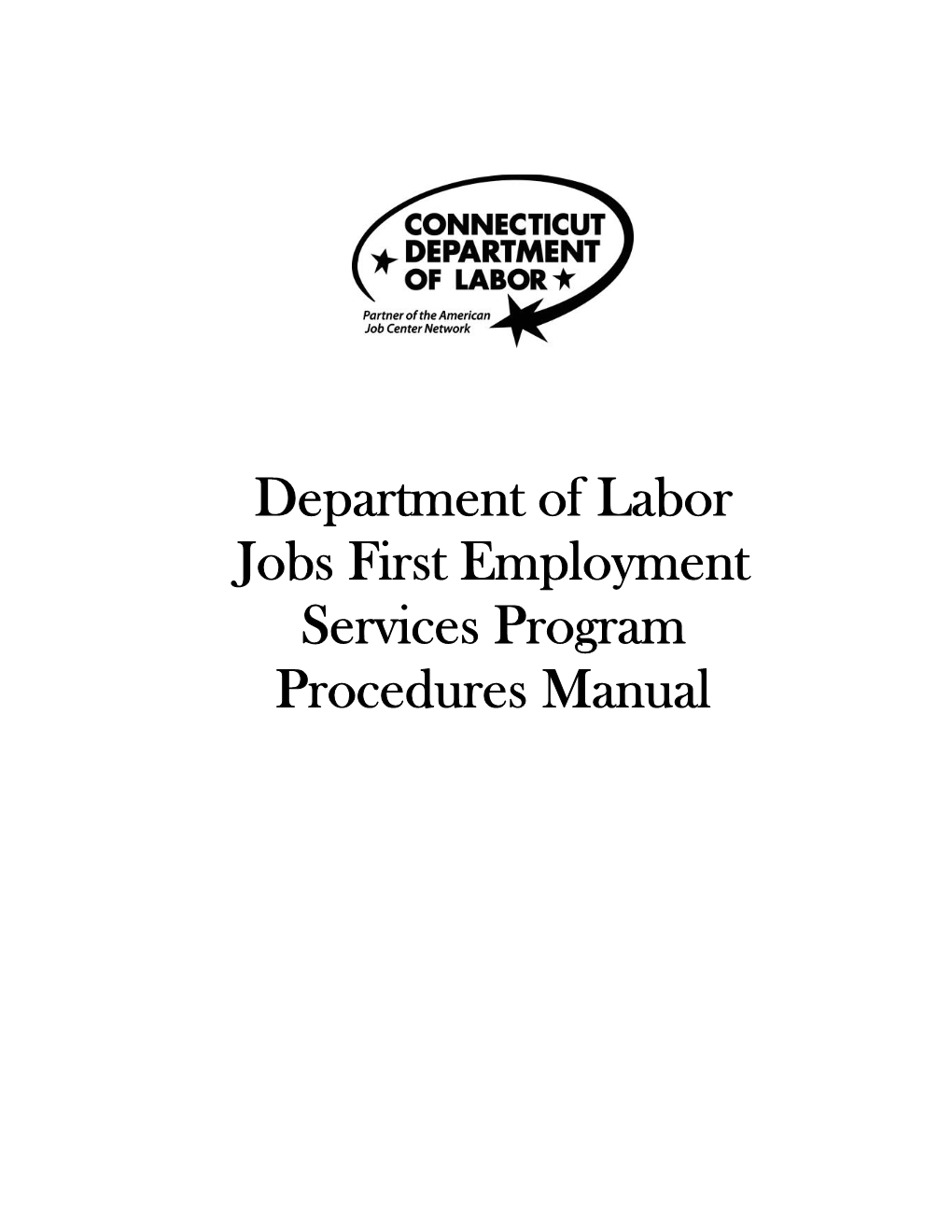 Department of Labor Jobs First Employment Services Program Procedures Manual