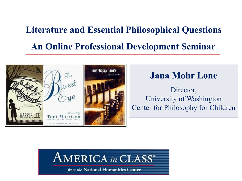 Literature and Essential Philosophical Questions an Online Professional Development Seminar