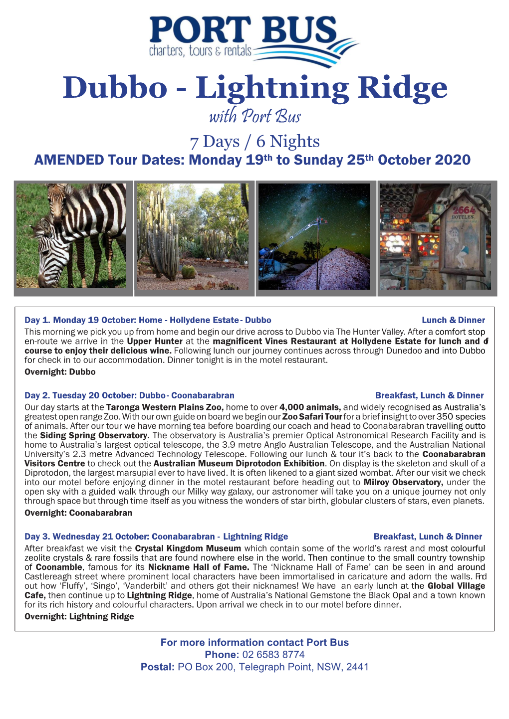 Dubbo - Lightning Ridge with Port Bus 7 Days / 6 Nights AMENDED Tour Dates: Monday 19Th to Sunday 25Th October 2020
