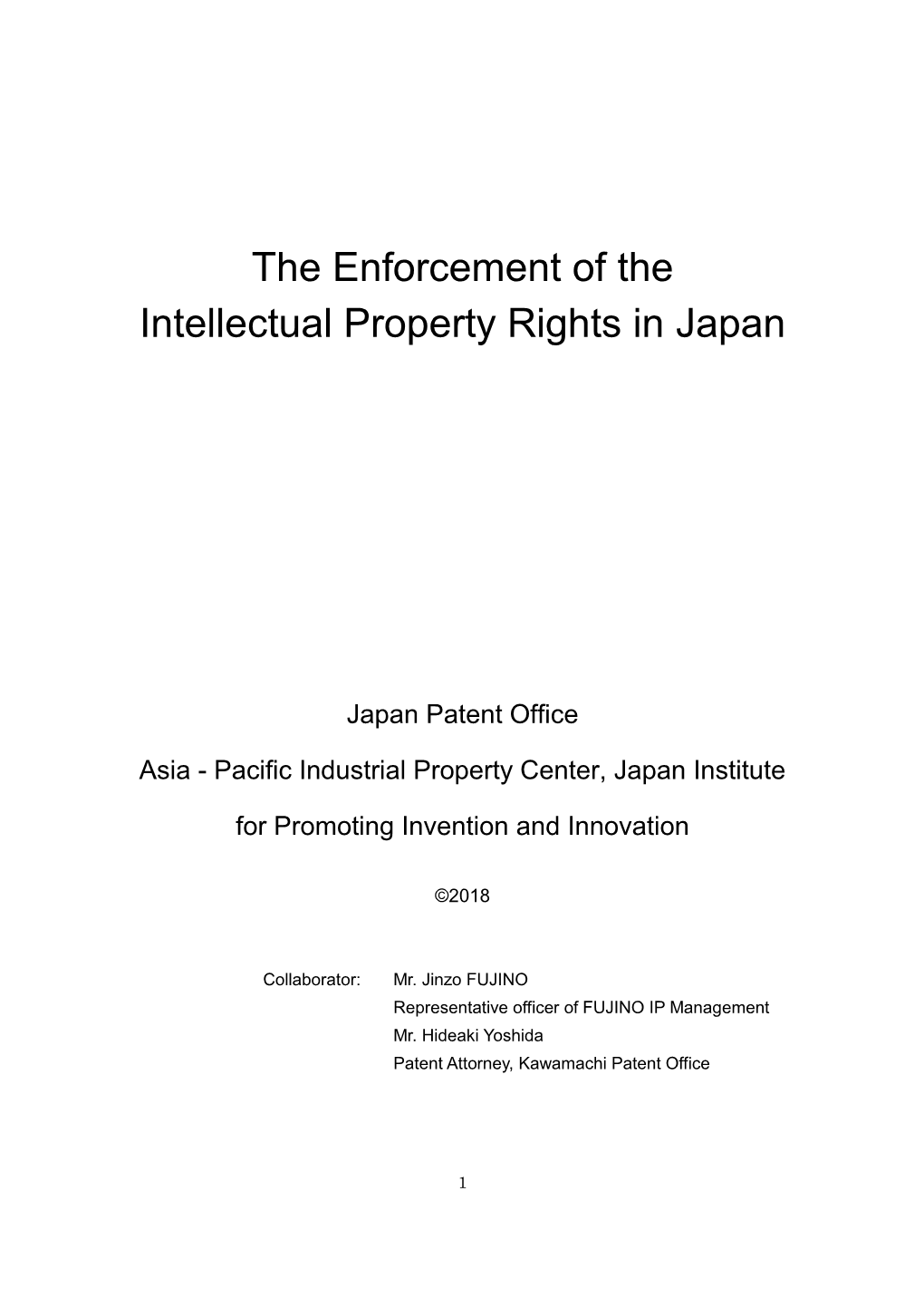 The Enforcement of the Intellectual Property Rights in Japan