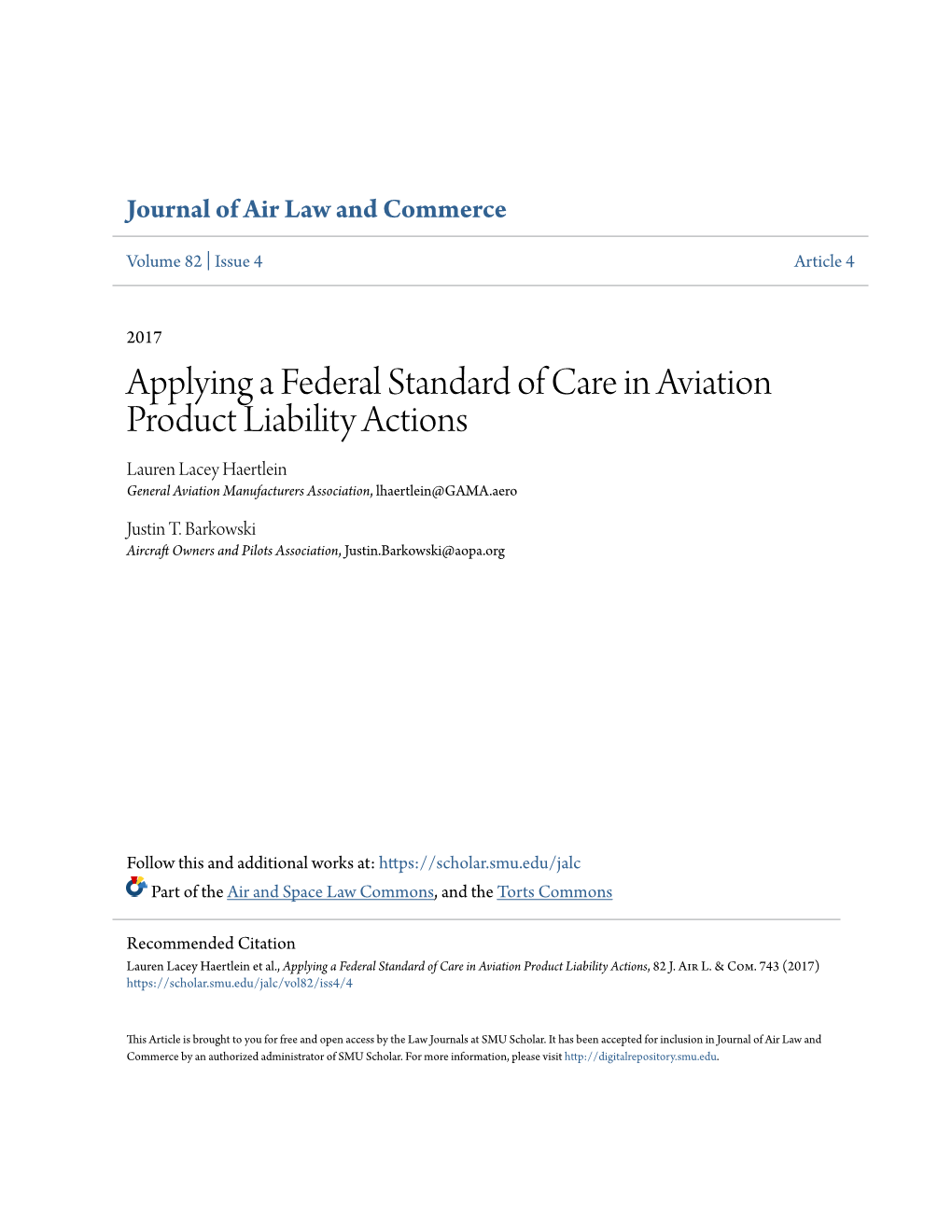 Applying a Federal Standard of Care in Aviation Product Liability Actions Lauren Lacey Haertlein General Aviation Manufacturers Association, Lhaertlein@GAMA.Aero