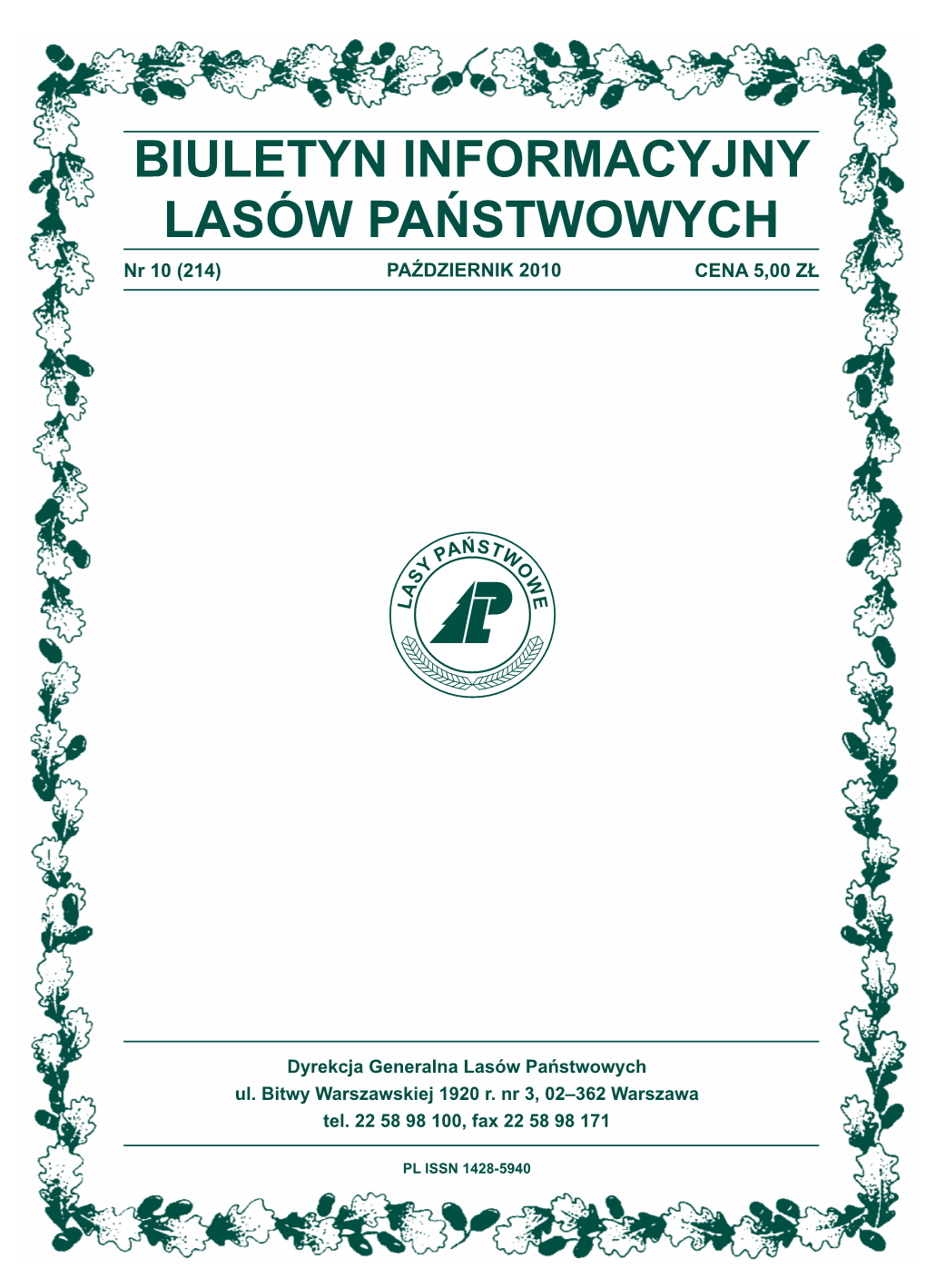 BIULETYN INFORMACYJNY LASÓW PAŃSTWOWYCH Nr 10 (214) Październik 2010 CENA 5,00 ZŁ