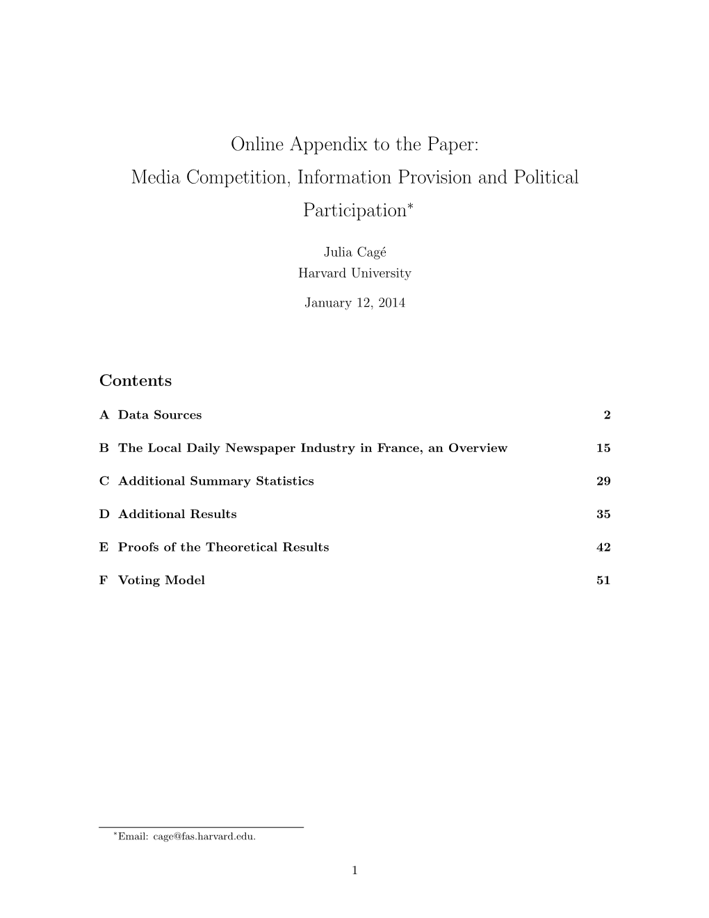 Appendix to the Paper: Media Competition, Information Provision and Political Participation∗