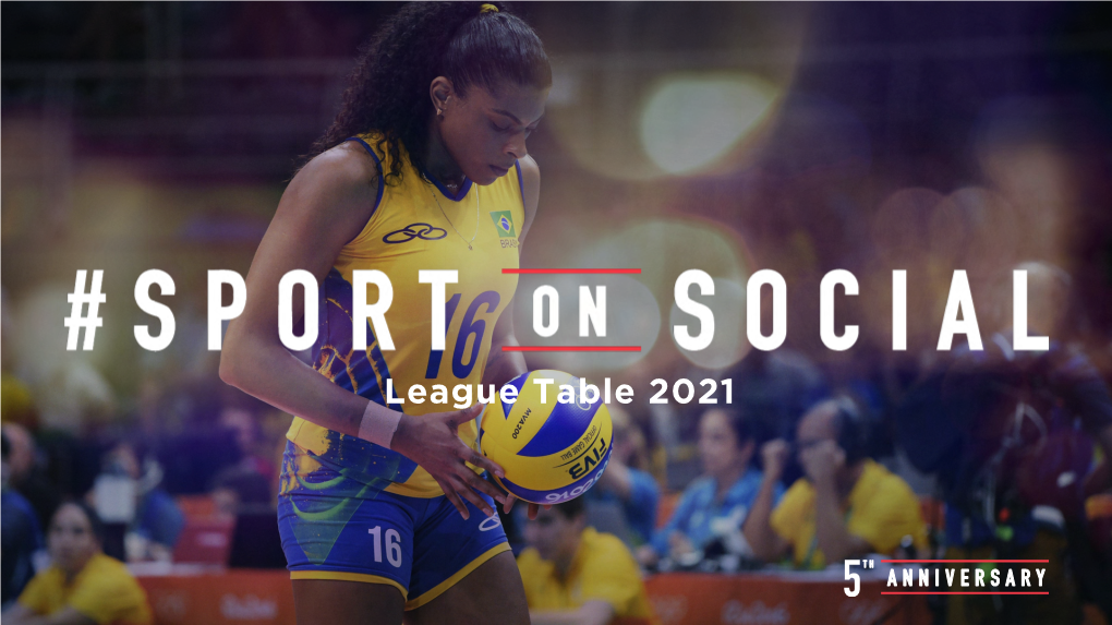 League Table 2021 Contents