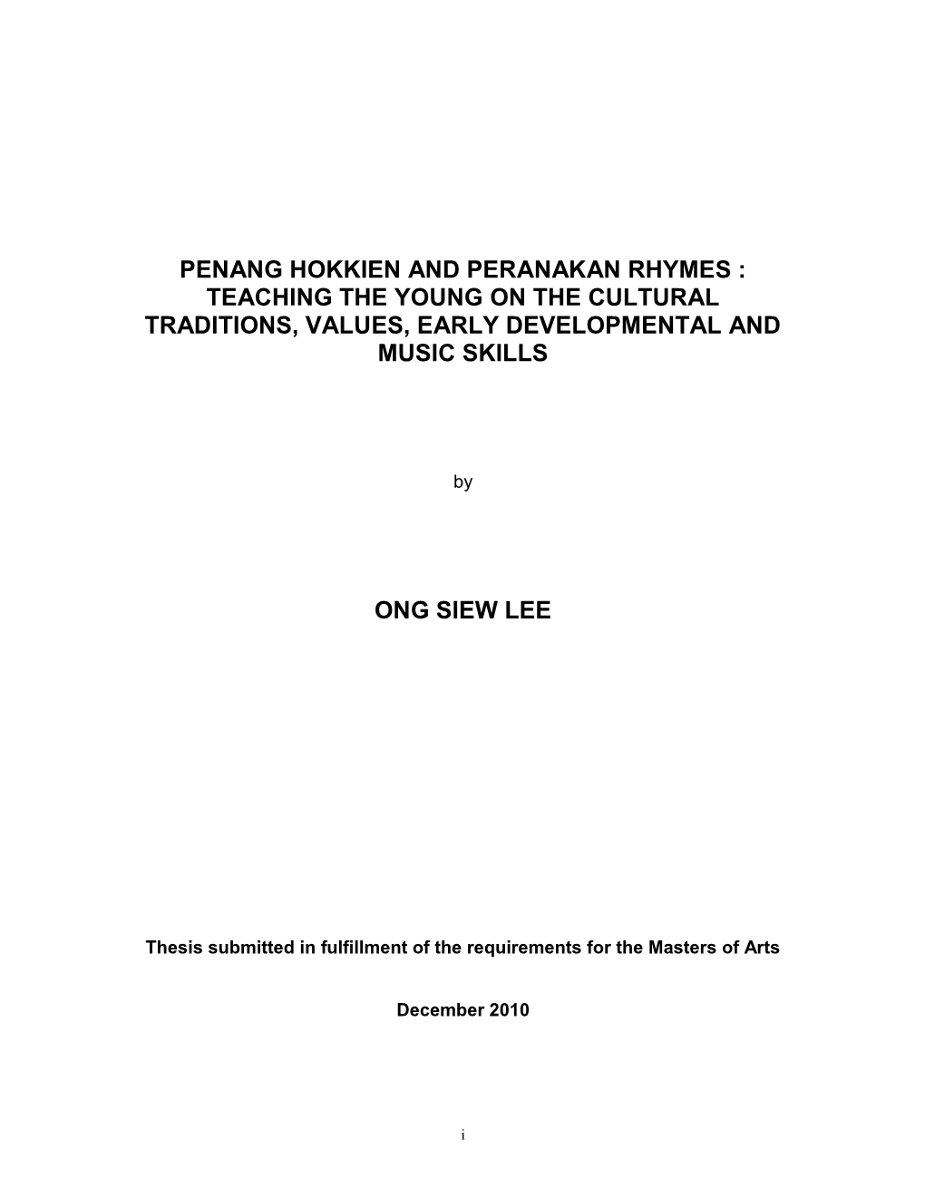 Penang Hokkien and Peranakan Rhymes : Teaching the Young on the Cultural Traditions, Values, Early Developmental and Music Skills