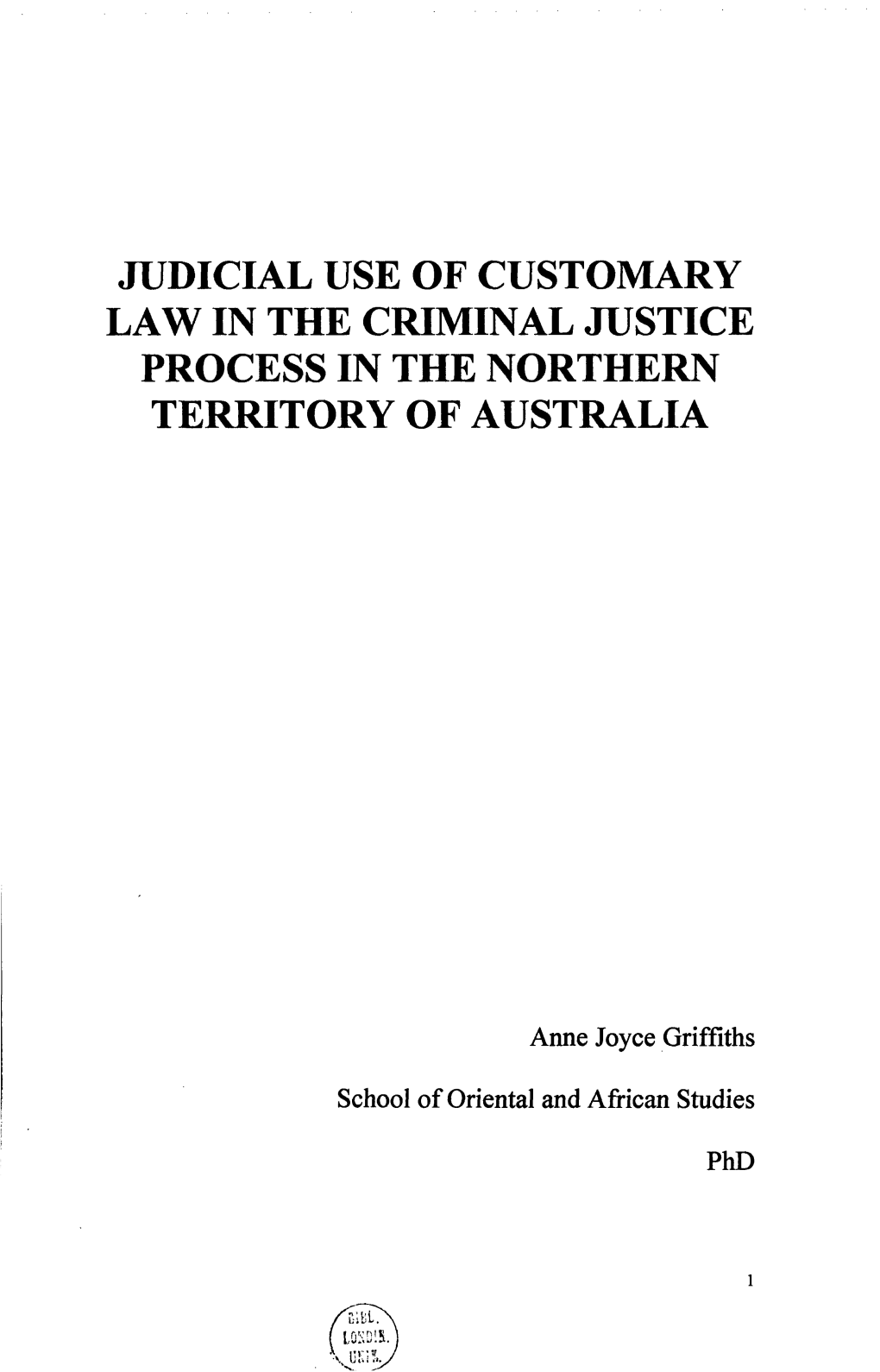 Judicial Use of Customary Law in the Criminal Justice Process in the Northern Territory of Australia