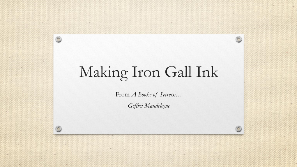 Making Iron Gall Ink