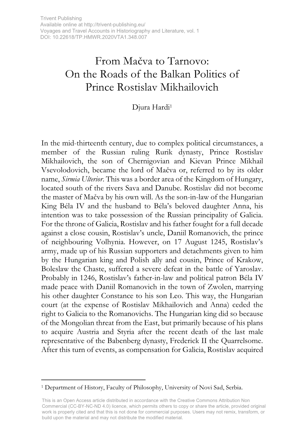 On the Roads of the Balkan Politics of Prince Rostislav Mikhailovich