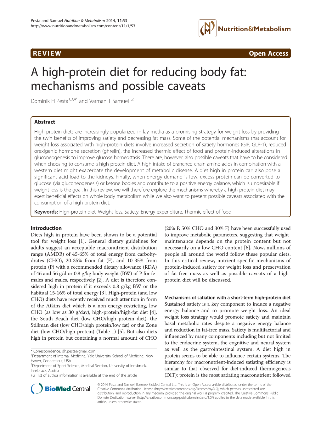 A High-Protein Diet for Reducing Body Fat: Mechanisms and Possible Caveats Dominik H Pesta1,3,4* and Varman T Samuel1,2
