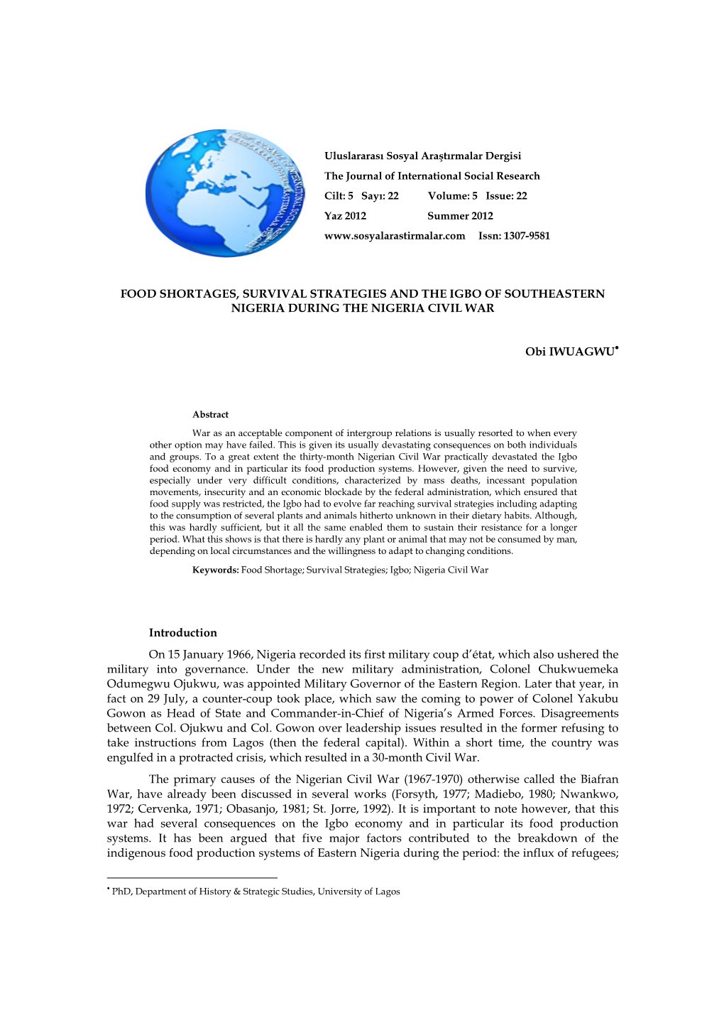 FOOD SHORTAGES, SURVIVAL STRATEGIES and the IGBO of SOUTHEASTERN NIGERIA DURING the NIGERIA CIVIL WAR Introduction on 15 Januar