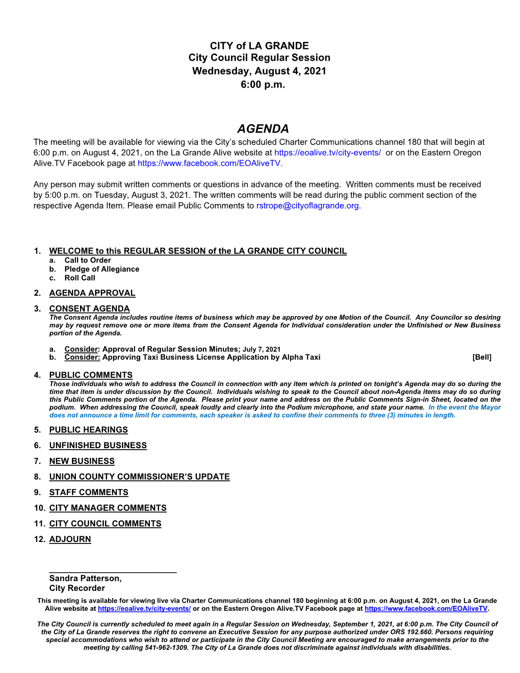 AGENDA the Meeting Will Be Available for Viewing Via the City’S Scheduled Charter Communications Channel 180 That Will Begin at 6:00 P.M