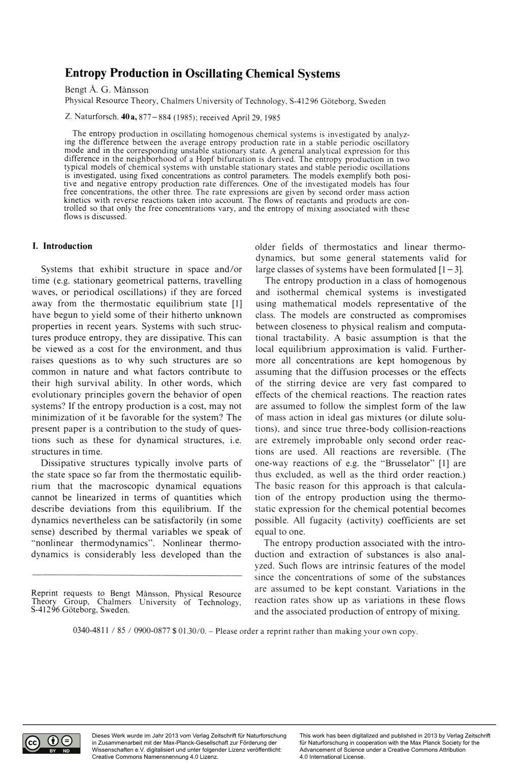 Entropy Production in Oscillating Chemical Systems Bengt Å