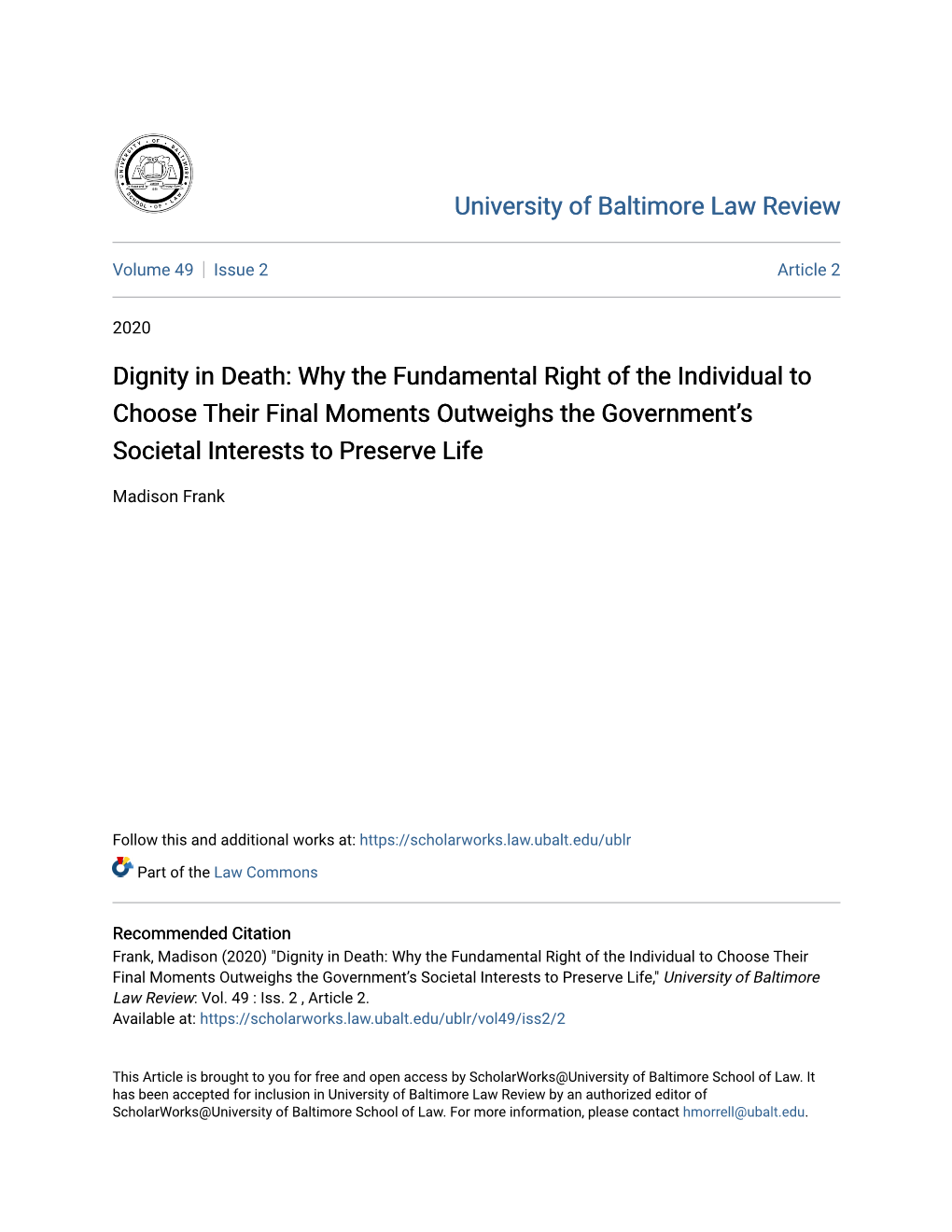 Dignity in Death: Why the Fundamental Right of the Individual to Choose Their Final Moments Outweighs the Government’S Societal Interests to Preserve Life