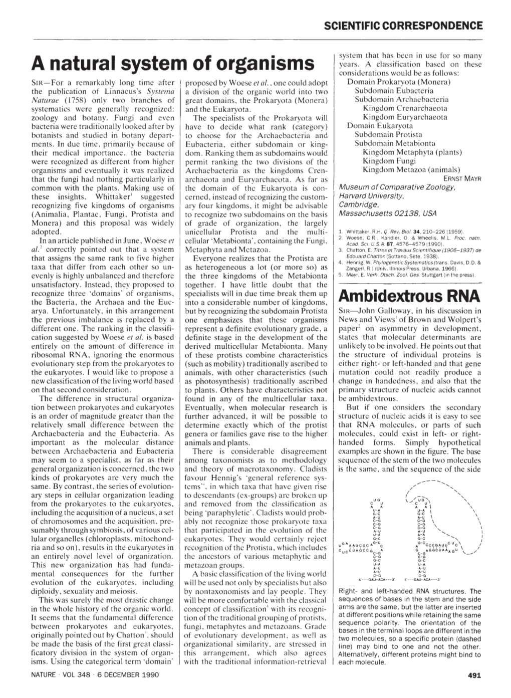 A Natural System of Organisms Considerations Would Be As Follows: SIR-For a Remarkably Long Time After Proposed by Woese Et Al