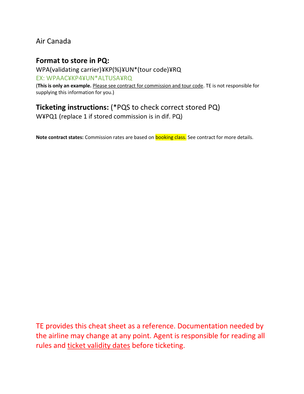 Air Canada Format to Store in PQ: Ticketing Instructions: (*PQS To