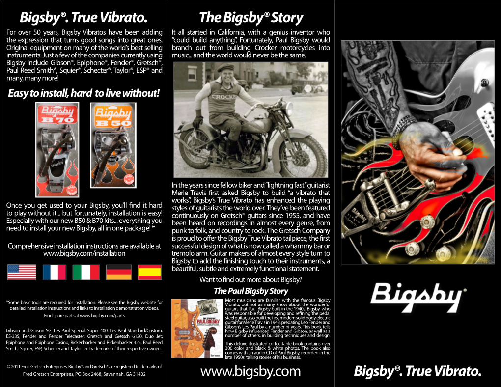 Bigsby®. True Vibrato