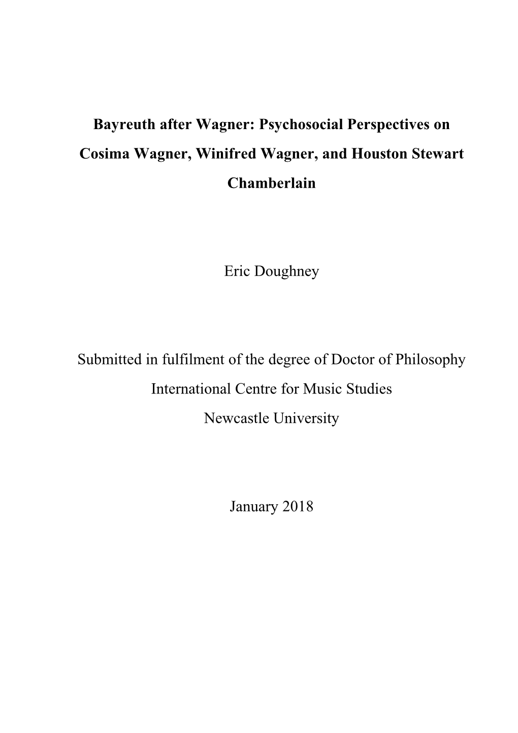 Bayreuth After Wagner: Psychosocial Perspectives on Cosima Wagner, Winifred Wagner, and Houston Stewart Chamberlain