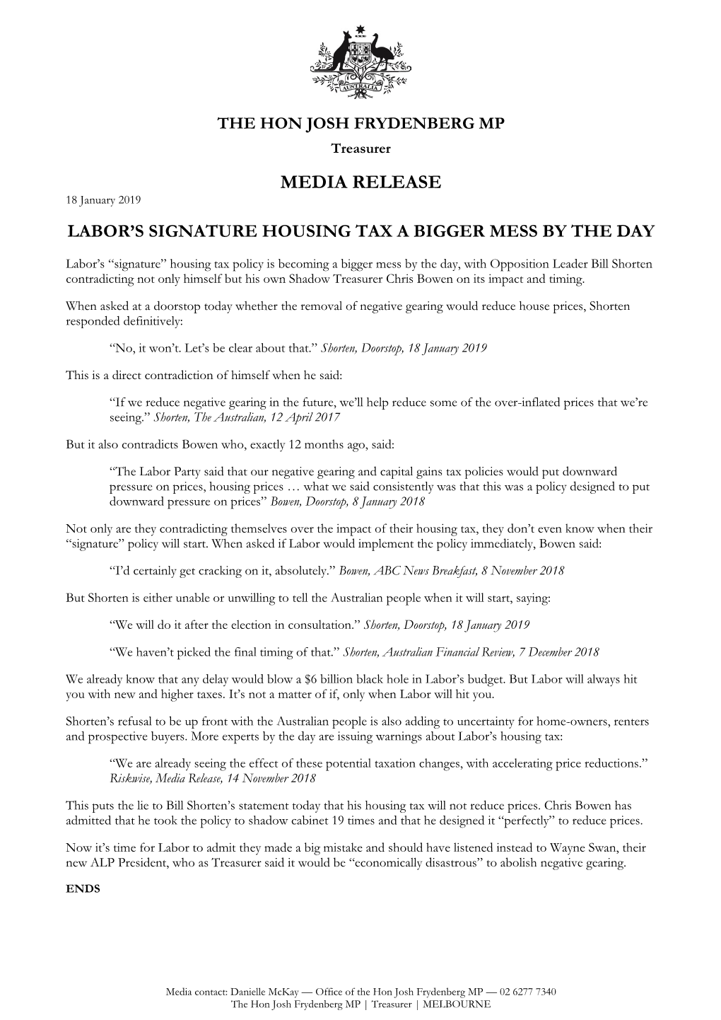 MEDIA RELEASE 18 January 2019 LABOR’S SIGNATURE HOUSING TAX a BIGGER MESS by the DAY