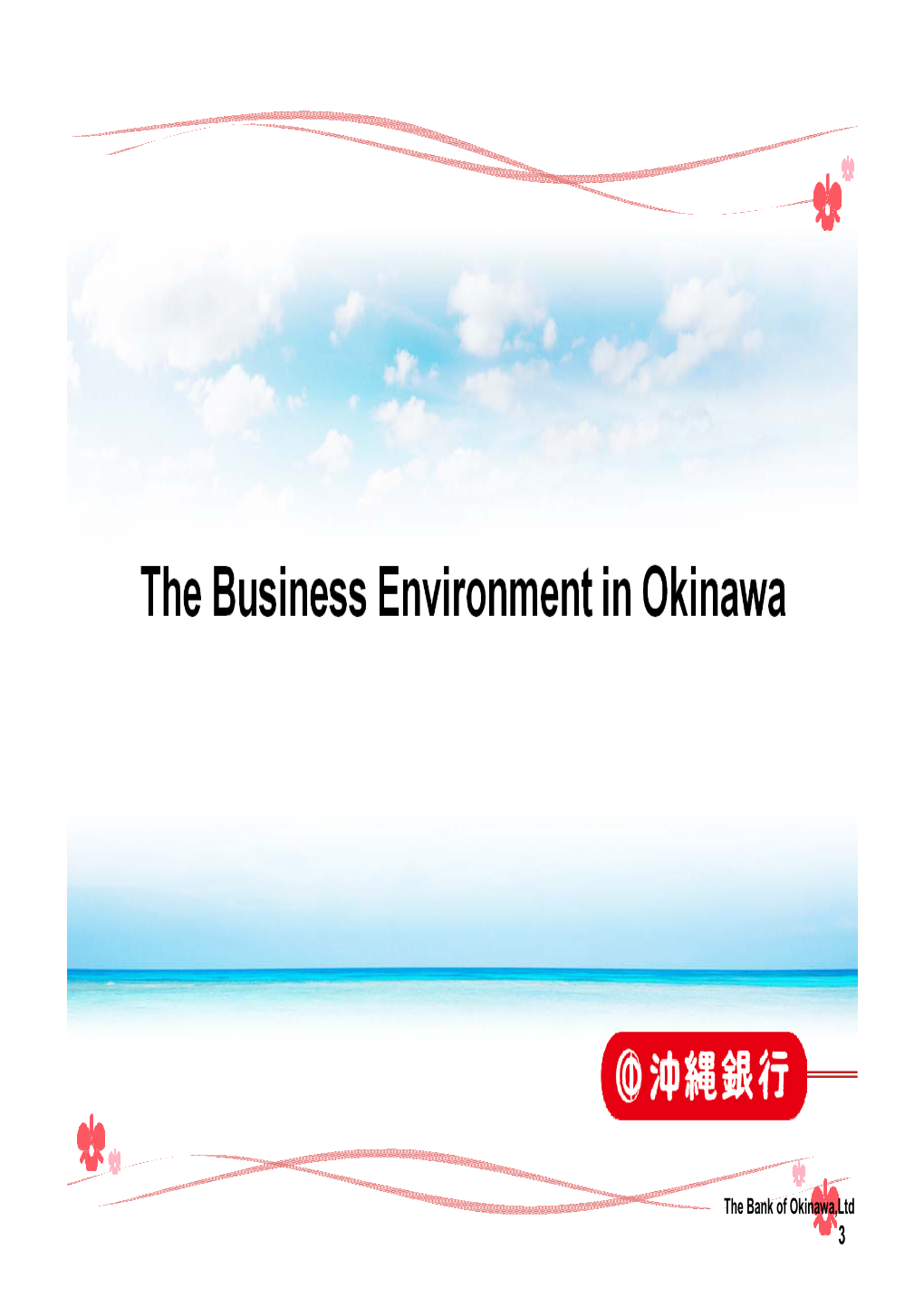 The Bank of Okinawa,Ltd 3 People’S Bank Competitive Advantage of Okinawa’S Ideal Location