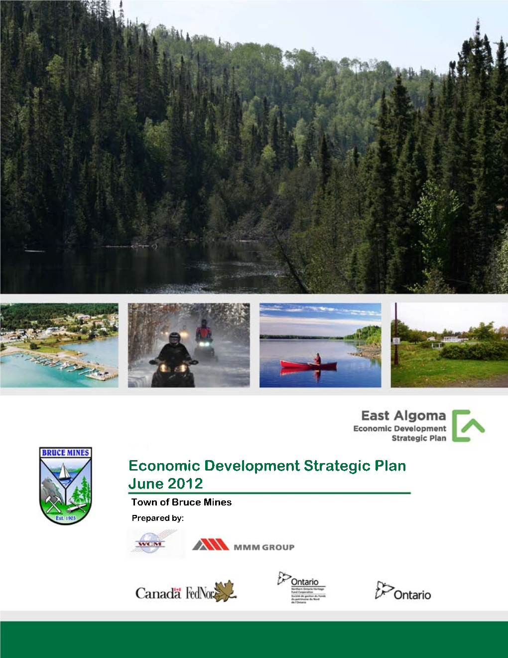 Economic Development Strategic Plan June 2012 Town of Bruce Mines Prepared By