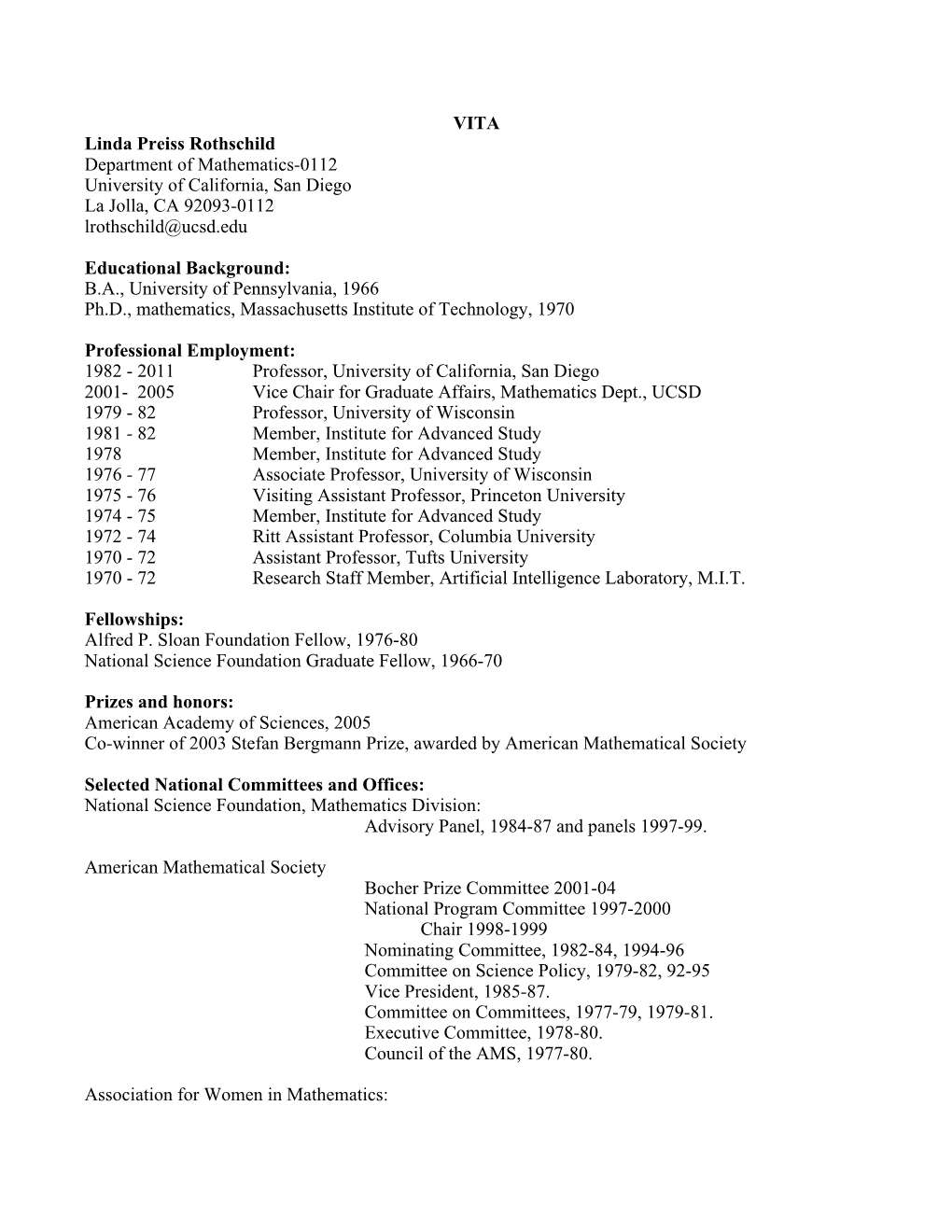 VITA Linda Preiss Rothschild Department of Mathematics-0112 University of California, San Diego La Jolla, CA 92093-0112 Lrothschild@Ucsd.Edu