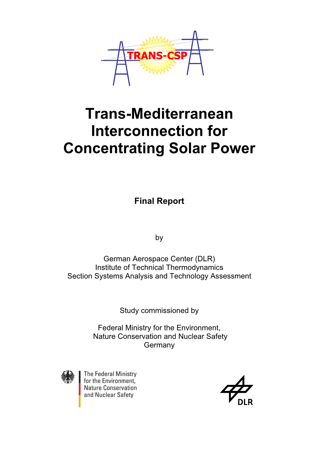 Trans-Mediterranean Interconnection for Concentrating Solar Power