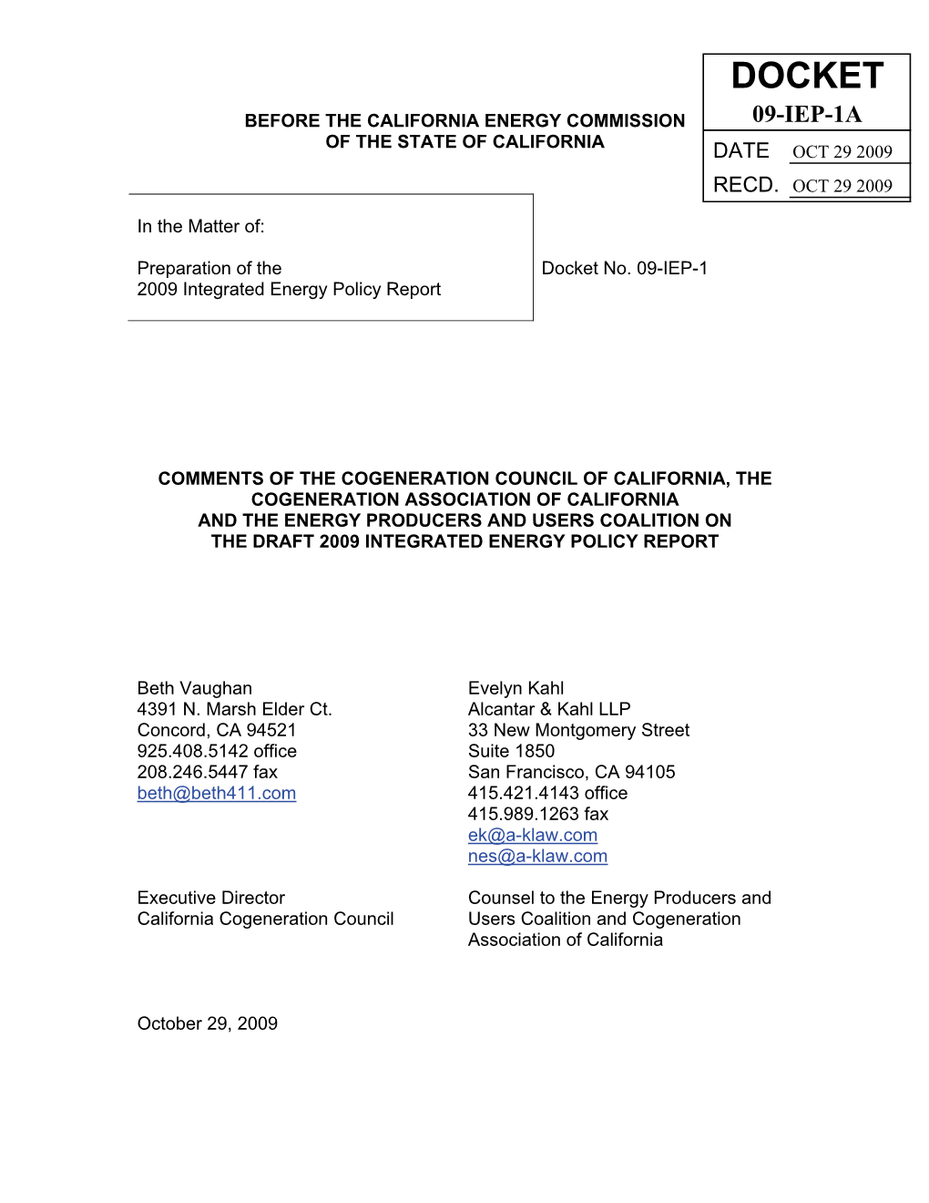 Docket Before the California Energy Commission 09-Iep-1A of the State of California Date Oct 29 2009