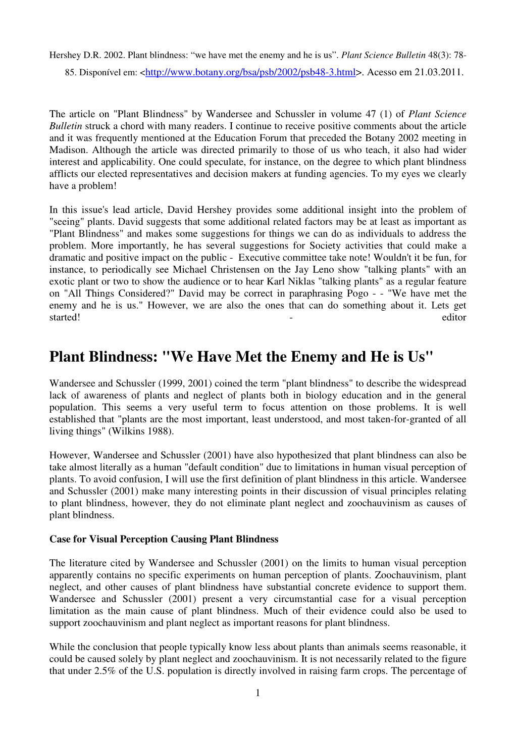 Plant Blindness: "We Have Met the Enemy and He Is Us"