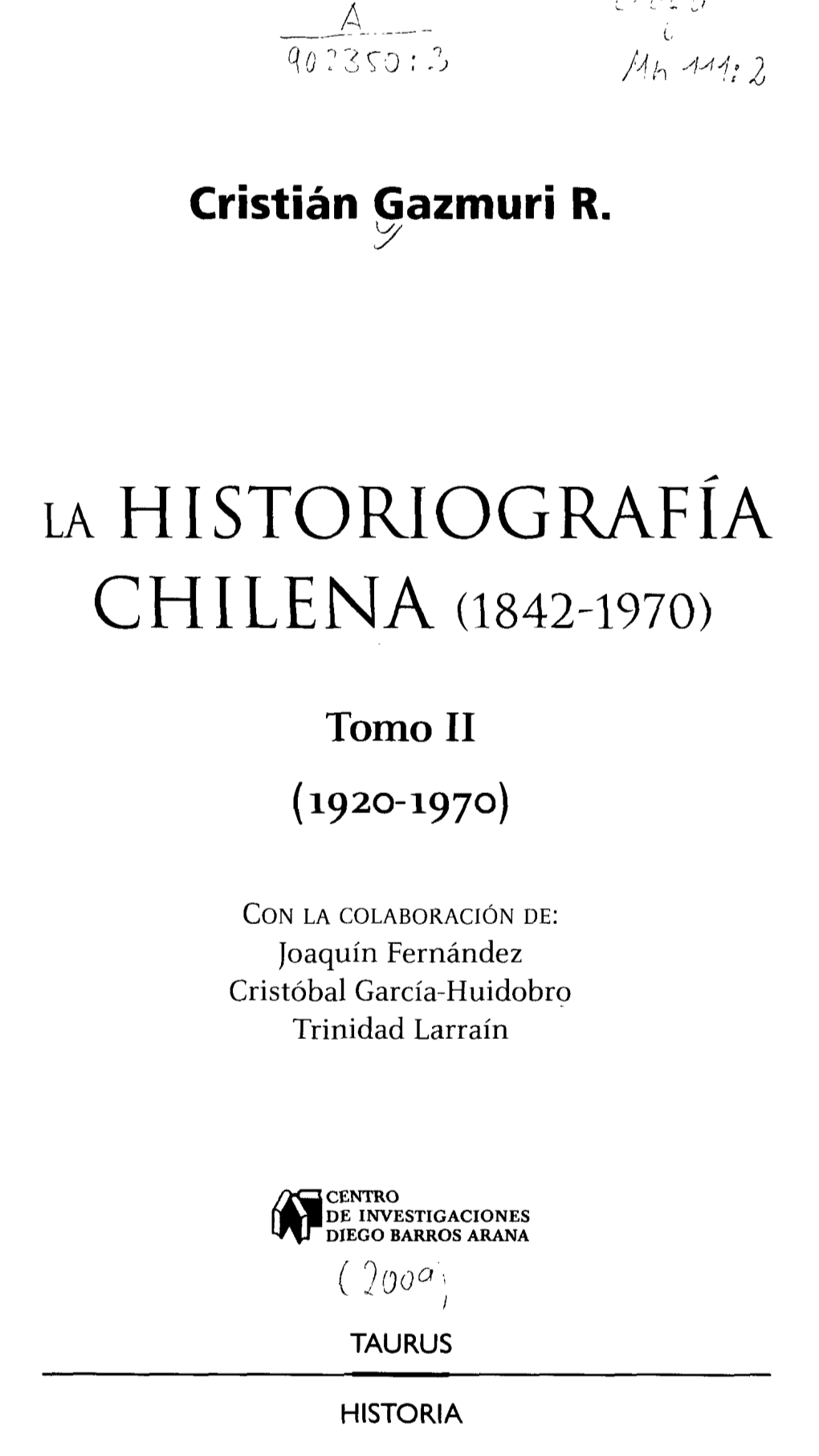 La Historiografía Chilena (1842-1970)