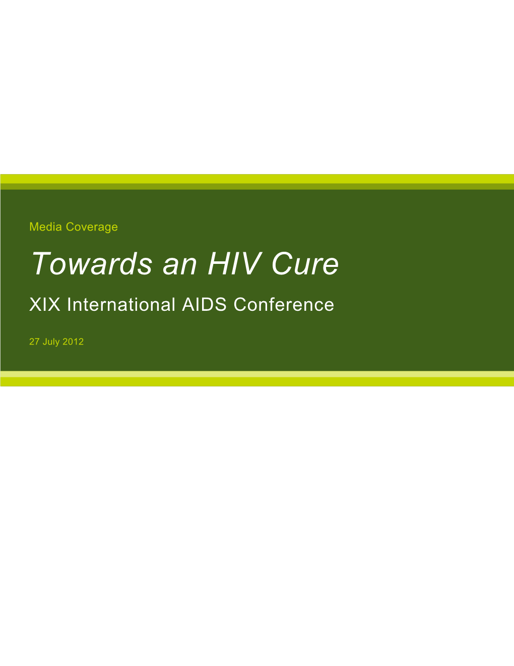 Towards an HIV Cure XIX International AIDS Conference