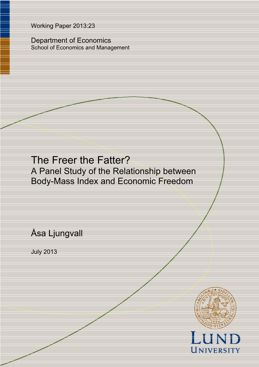 The Freer the Fatter? a Panel Study of the Relationship Between Body-Mass Index and Economic Freedom