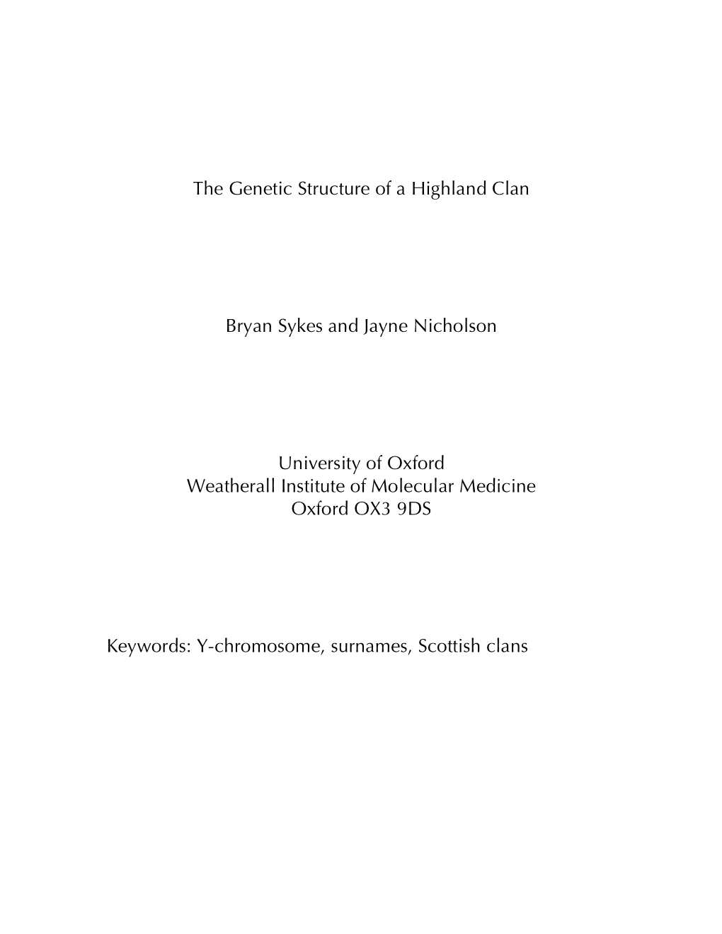 The Genetic Structure of a Highland Clan Bryan Sykes and Jayne