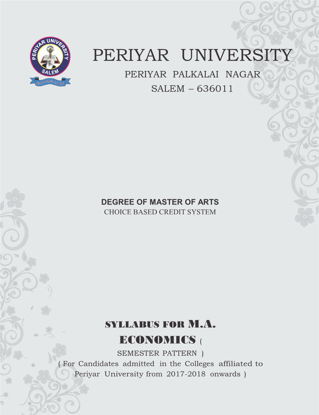 M.A. ECONOMICS ( SEMESTER PATTERN ) ( for Candidates Admitted in the Colleges Affiliated to Periyar University from 2017-2018 Onwards )