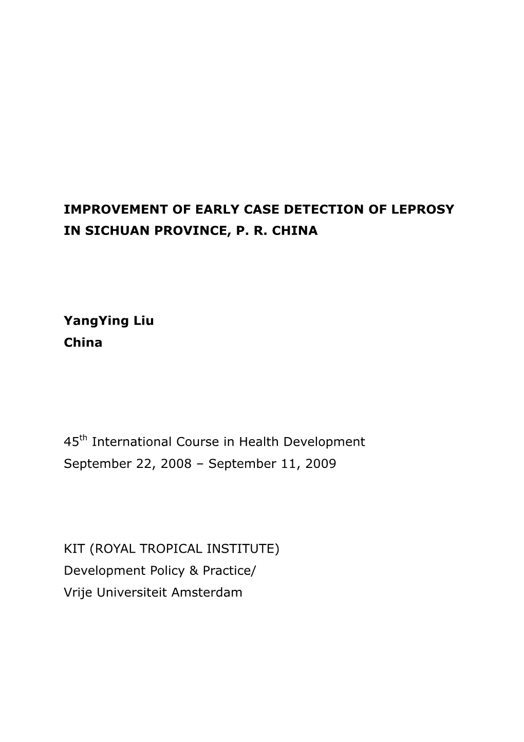 Improvement of Early Case Detection of Leprosy in Sichuan Province, P