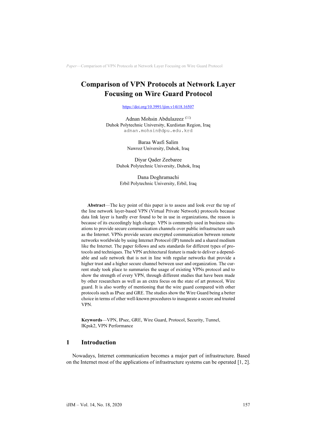 Comparison of VPN Protocols at Network Layer Focusing on Wire Guard Protocol