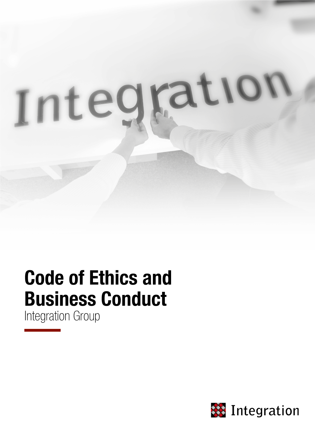 Code of Ethics and Business Conduct Integration Group