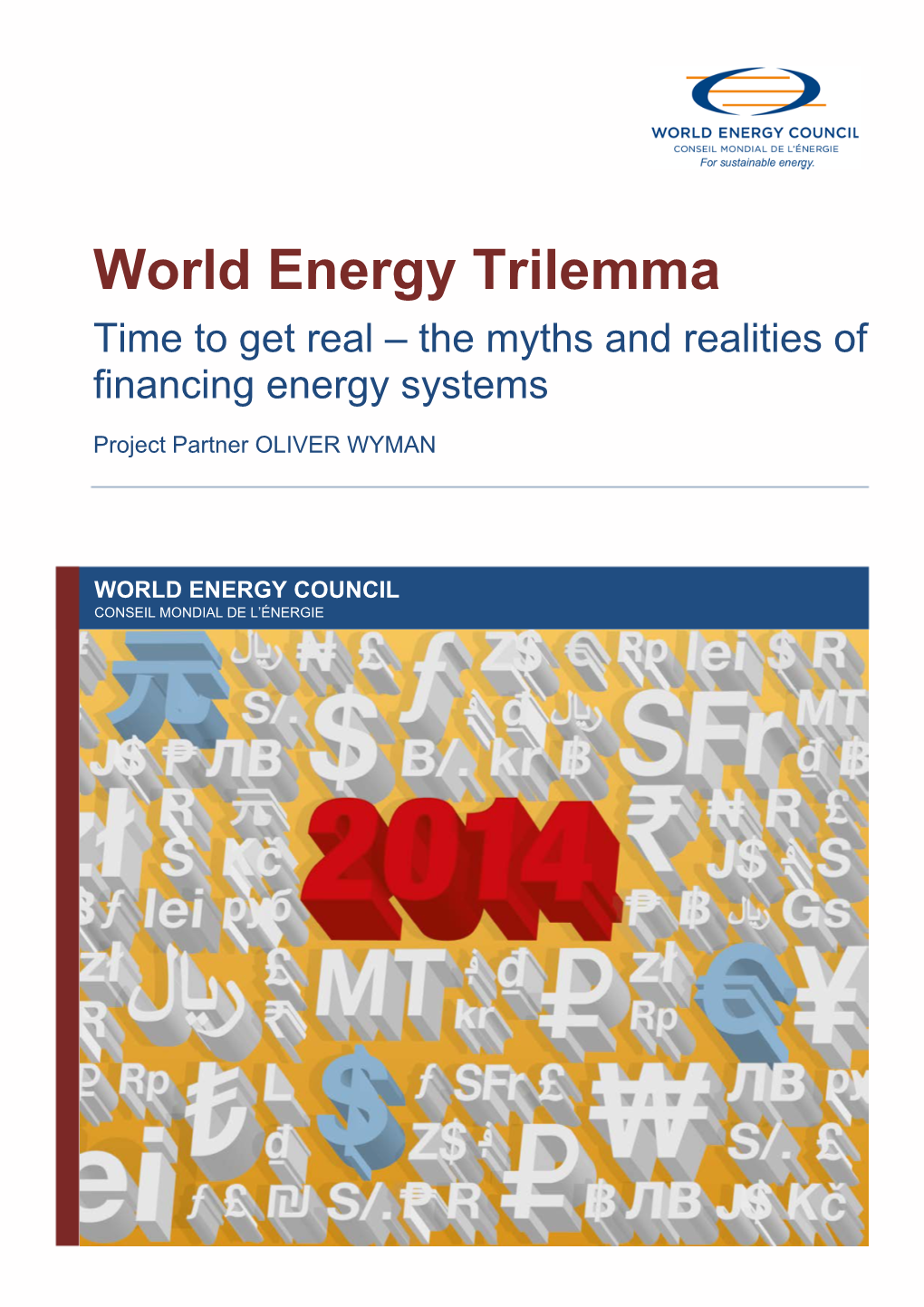 2014 World Energy Trilemma Time to Get Real