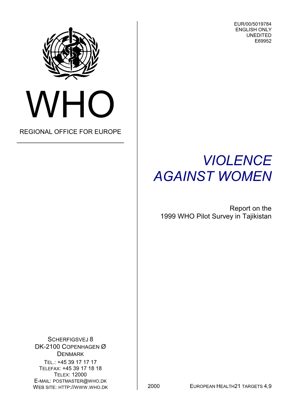 Violence Against Women in Tajikistan, the First of Its Kind Conducted by the WHO Regional Office for Europe (WHO/EURO)