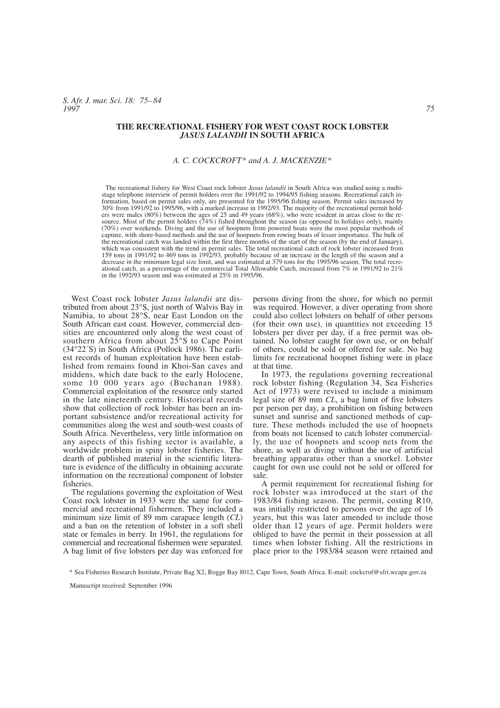 West Coast Rock Lobster Jasus Lalandii Are Dis- Persons Diving from the Shore, for Which No Permit Tributed from About 23¡S, Just North of Walvis Bay in Was Required