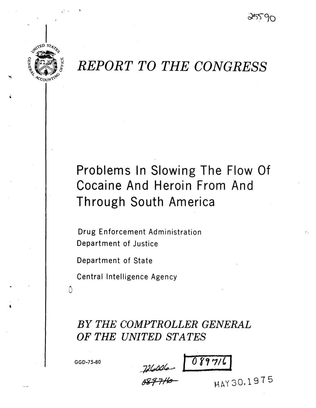 GGD-75-80 Problems in Slowing the Flow of Cocaine and Heroin From