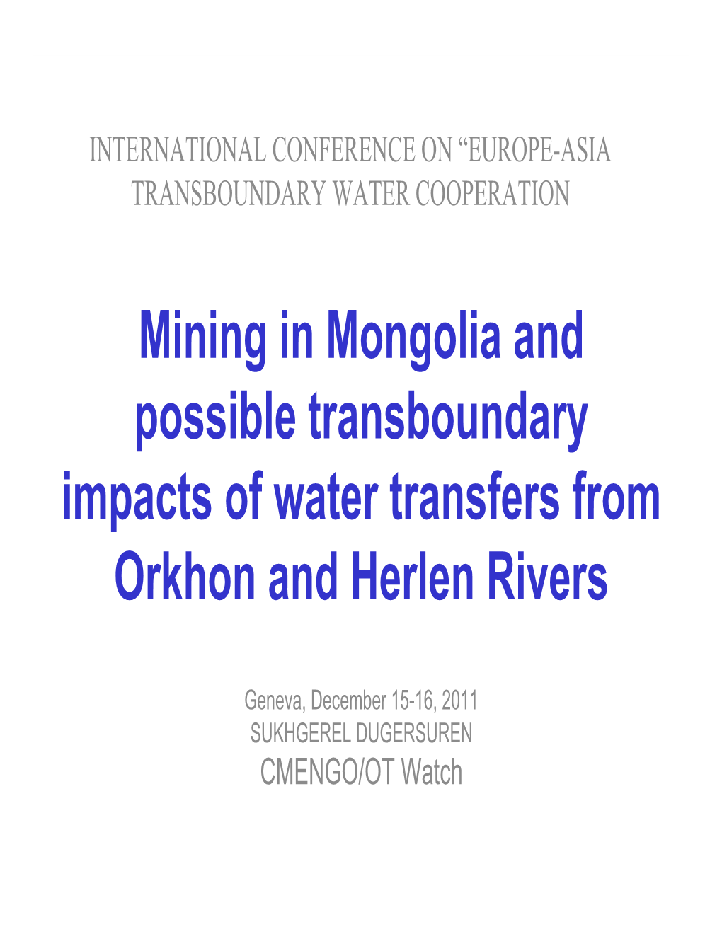 Mining in Mongolia and Possible Transboundary Impacts of Water Transfers from Orkhon and Herlen Rivers