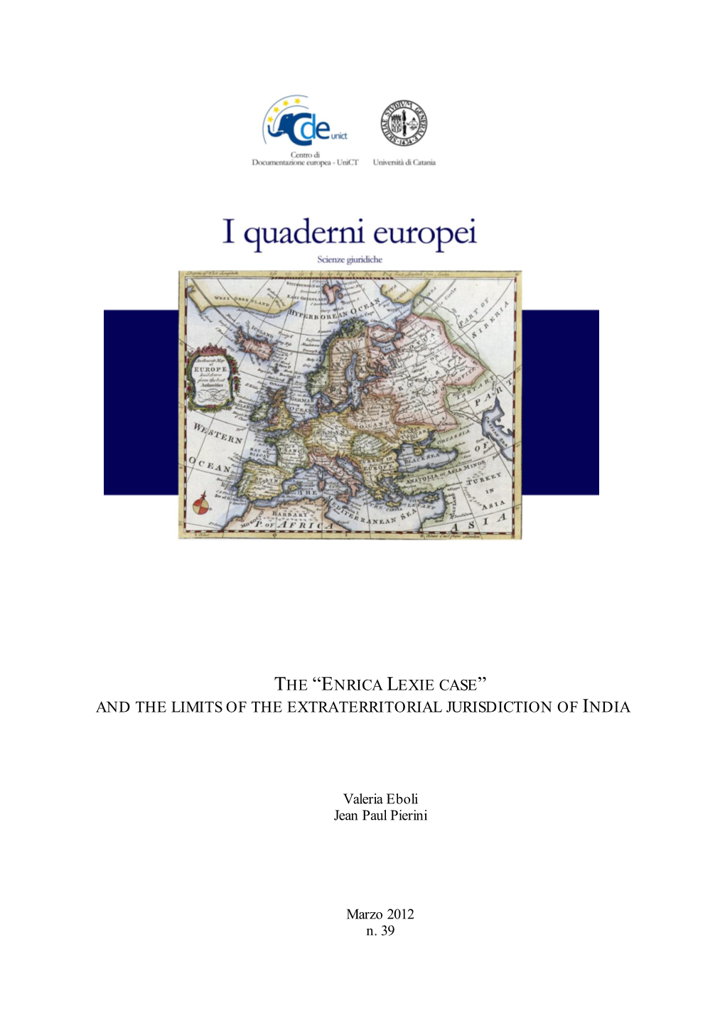 Enrica Lexie Case” and the Limits of the Extraterritorial Jurisdiction of India