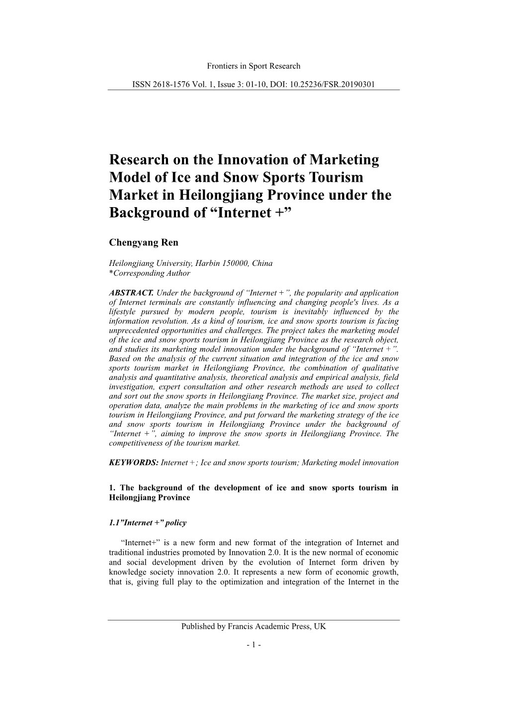 Research on the Innovation of Marketing Model of Ice and Snow Sports Tourism Market in Heilongjiang Province Under the Background of “Internet +”