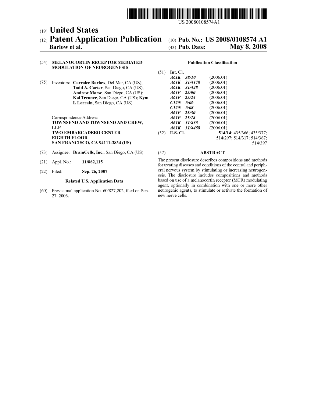 (12) Patent Application Publication (10) Pub. No.: US 2008/0108574 A1 Barlow Et Al