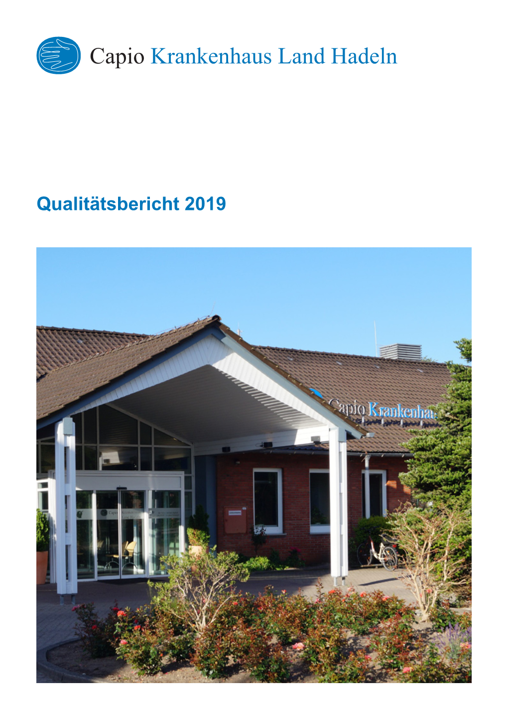 Qualitätsbericht 2019 Qualitätsbericht 2019 Einleitung