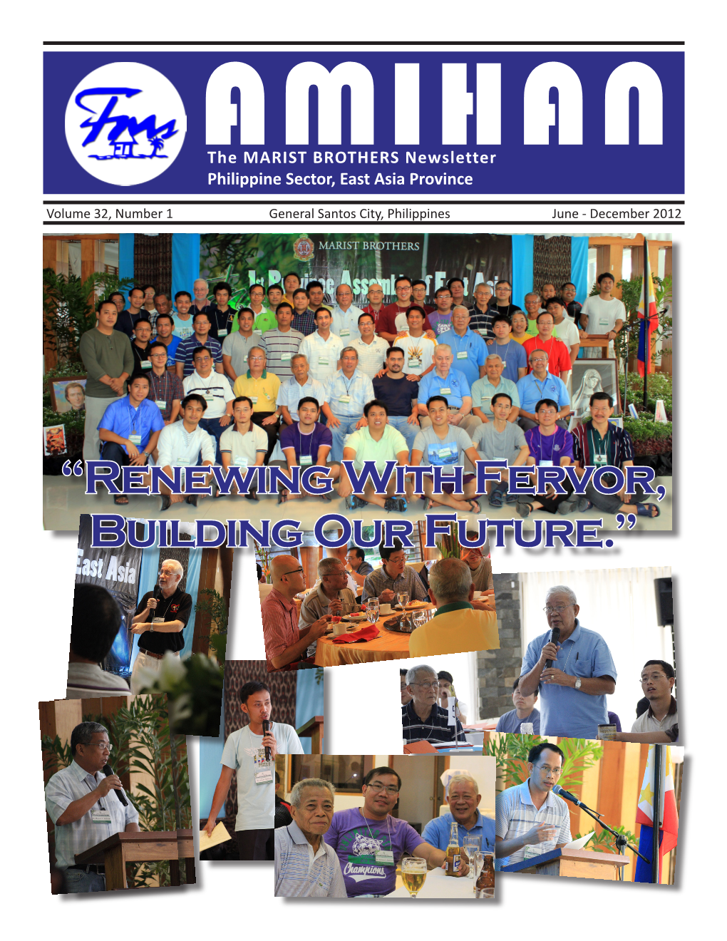 “Renewing with Fervor, Building Our Future.” AMIHAN Volume XXXII, No