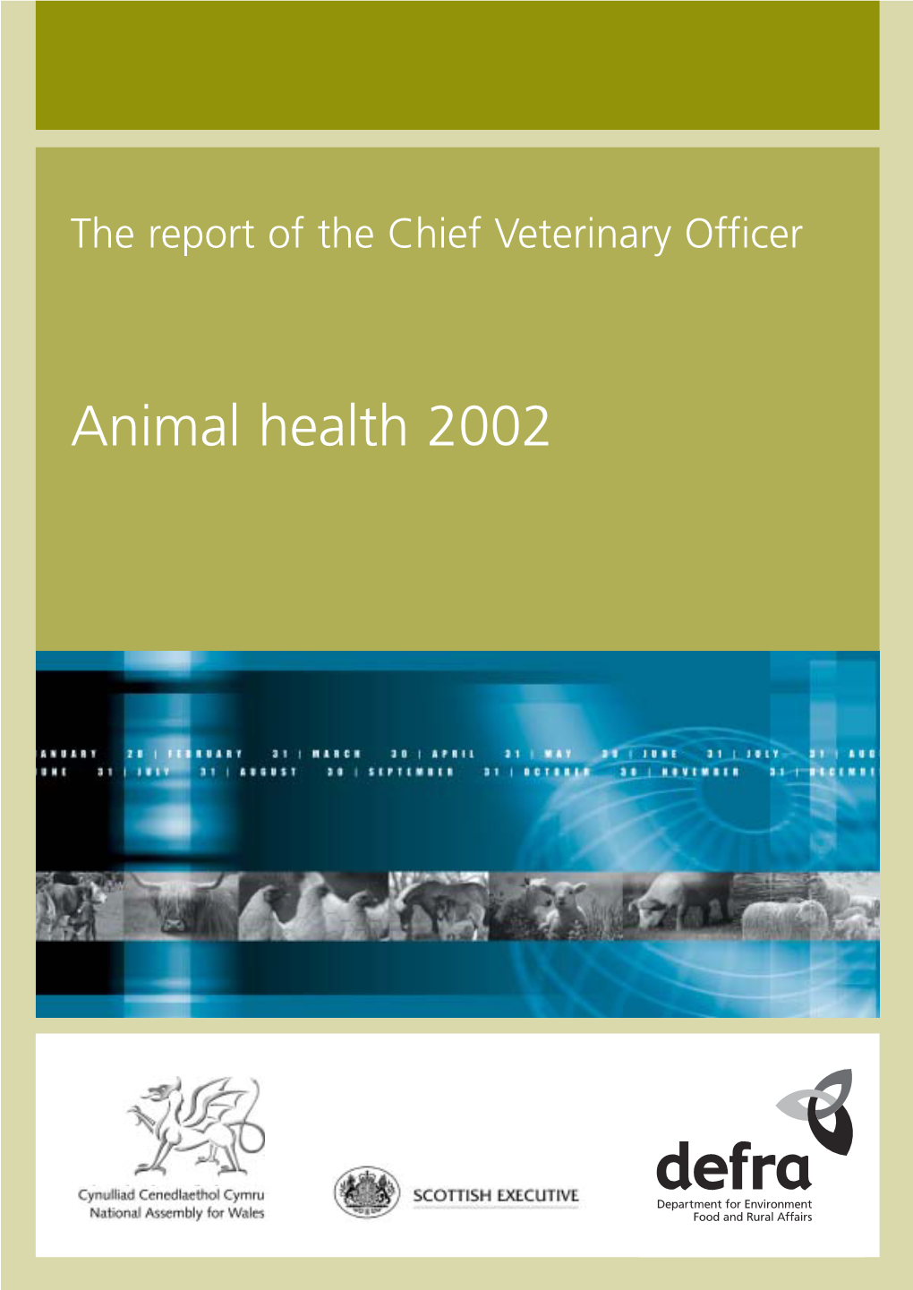 Animal Health: the Report of the Chief Veterinary Officer 2002