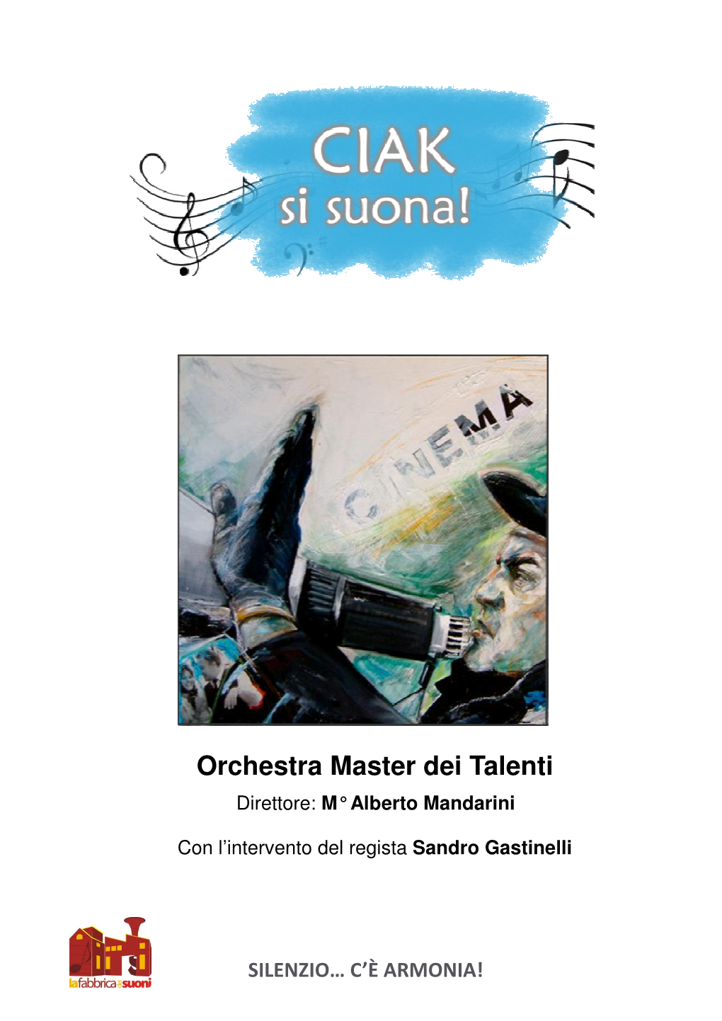 Orchestra Master Dei Talenti Direttore: M° Alberto Mandarini